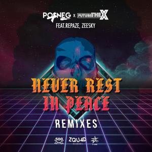 ดาวน์โหลดและฟังเพลง Never Rest in Peace (Hacker404 Remix) พร้อมเนื้อเพลงจาก Posneg