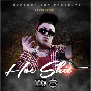 JHype的專輯Hoe Shit (Explicit)