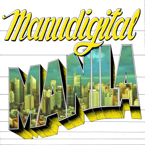 อัลบัม Manila ศิลปิน Manudigital