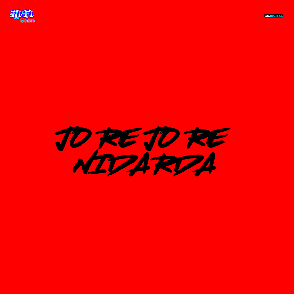 Jo Re Jo Re Nidarda
