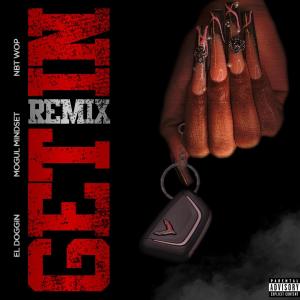 收聽DJ Eldoggin的Get In (feat. Mogul Mindset & NBT Wop) (Remix|Explicit)歌詞歌曲