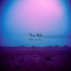 收聽Nick Sanville的The Rift (Explicit)歌詞歌曲