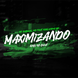 Listen to Maximizando song with lyrics from MC Gabriel PP