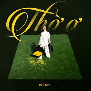 Album Thờ ơ (Explicit) from Wean