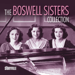 Boswell Sisters的專輯The Boswell Sisters Collection