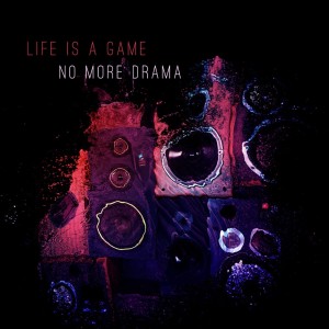 Album Life is a Game / No More Drama from E.R.I