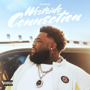 Rod Wave的專輯Westside Connection