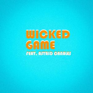 Album Wicked Game (feat. Astrid Canales) (Cover) from 