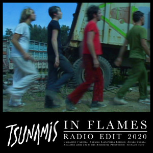 Listen to In Flames (Remaster 2020) song with lyrics from Tsunamis