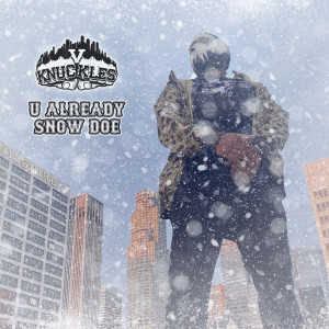 Album U Already Snow Doe (Explicit) from 