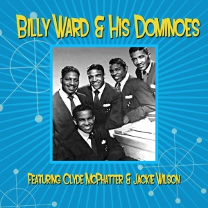 Billy Ward的專輯Featuring Clyde McPhatter & Jackie Wilson
