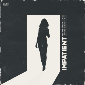 Listen to Impatient (Explicit) song with lyrics from Meghan Timony