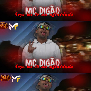 MC Digao的專輯Hoje Eu Tô na Afinidade (Explicit)