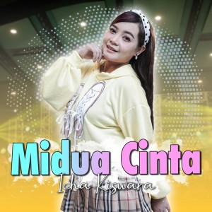 Dengarkan Midua Cinta lagu dari Icha Kiswara dengan lirik