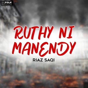 Listen to Ruthy ni manendy song with lyrics from Riaz Saqi