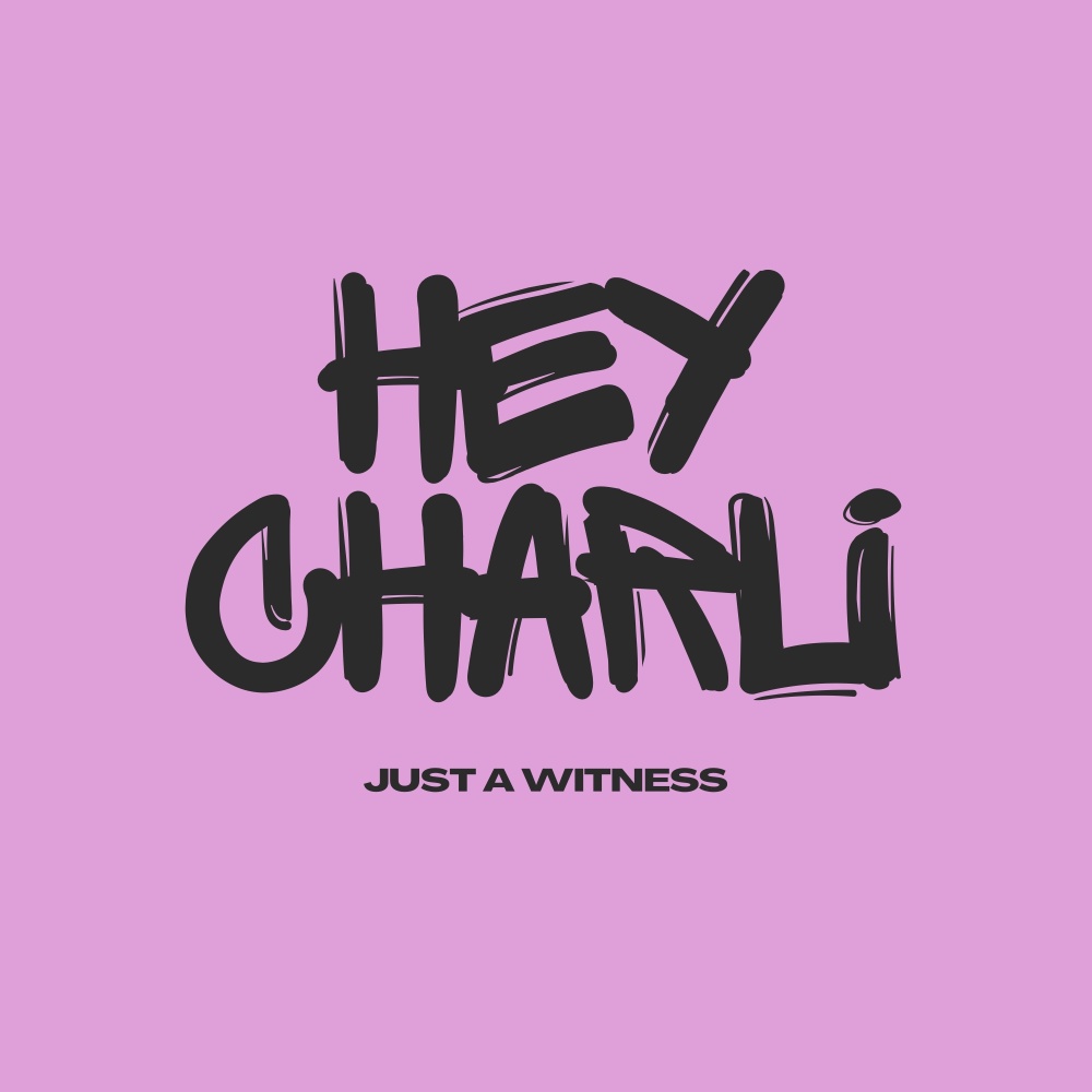 Hey Charli