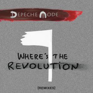 收聽Depeche Mode的Where's the Revolution (Ewan Pearson Remix)歌詞歌曲