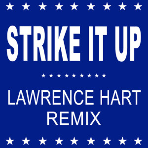 Listen to Strike It Up (Lawrence Hart Remix) song with lyrics from Black Box