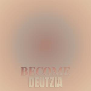 Become Deutzia dari Various