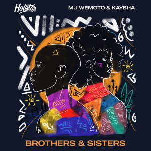 Dengarkan Brothers and Sisters lagu dari Holstar dengan lirik