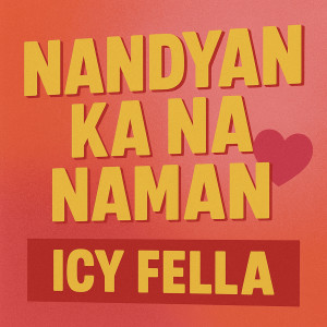 Album Nandyan Ka Na Naman from Icy Fella