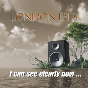 收听London Djs的I Can See Clearly Now (Dance Version)歌词歌曲
