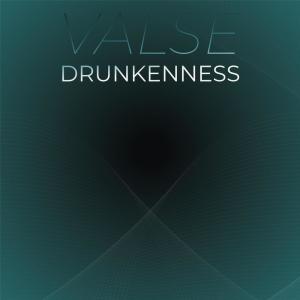 Album Valse Drunkenness from Various