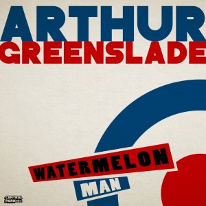 Arthur Greenslade的專輯Watermelon Man