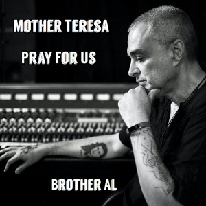 Album Mother Teresa Pray for Us from Brother Al Archer