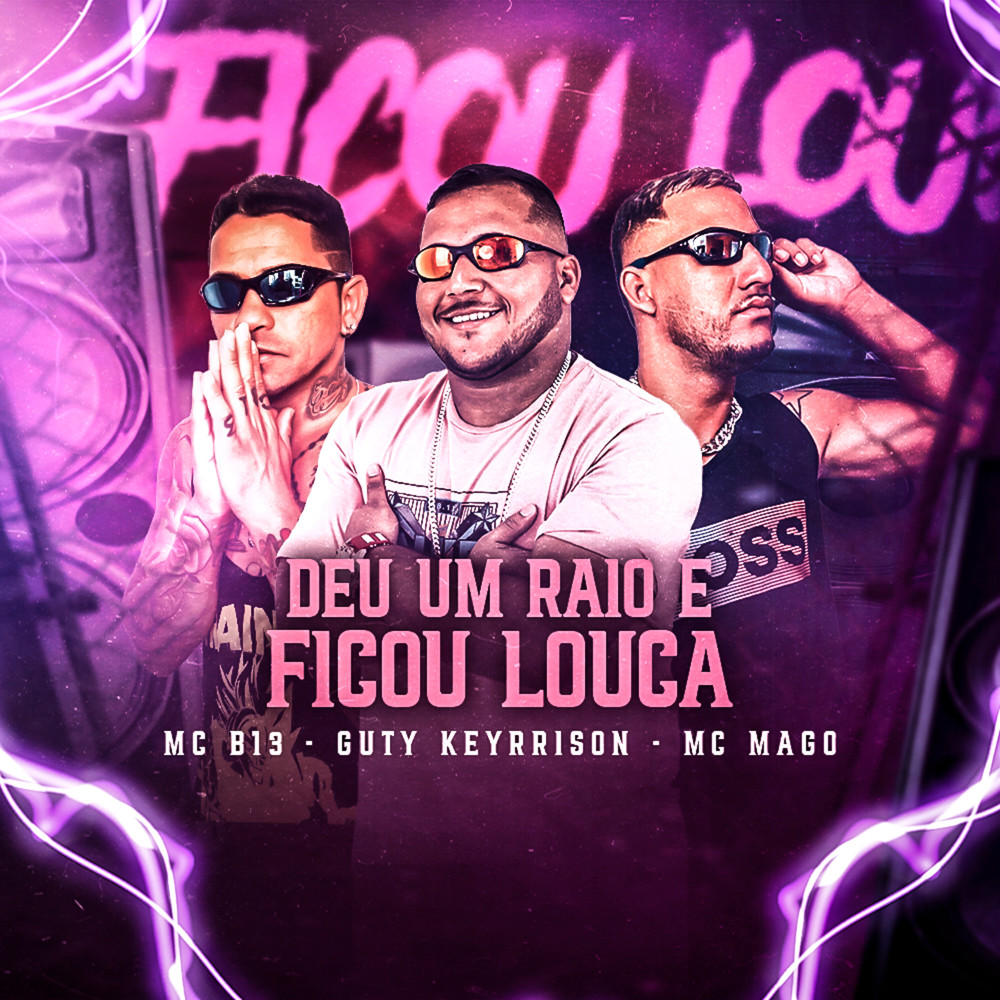 Deu um Raio e Ficou Louca (Explicit)