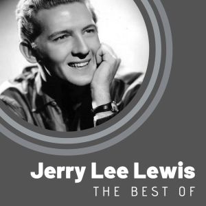 收聽Jerry Lee Lewis的Whole Lotta Shakin' Goin' On歌詞歌曲