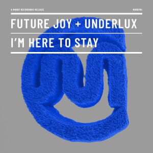 Future Joy的專輯I'm Here To Stay
