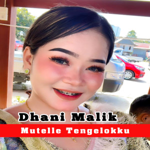 Album Mutelle Tengelokku from Dhani Malik