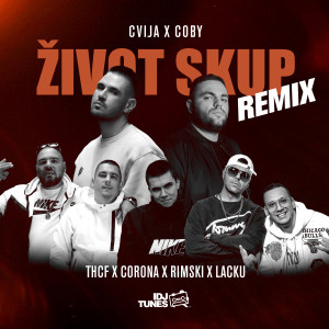 Album Zivot Skup (Remix) oleh Corona