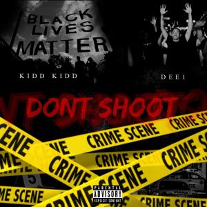 Don't Shoot (feat. Dee1) (Explicit)