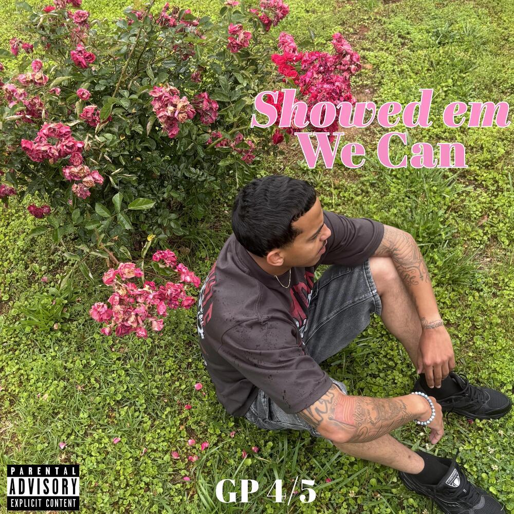 Showed em We Can (Explicit)