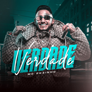 收聽MC Pkzinho的VERDADE (Explicit)歌詞歌曲