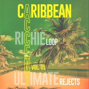 Ultimate Rejects的專輯Caribbean Accent Vol. 1