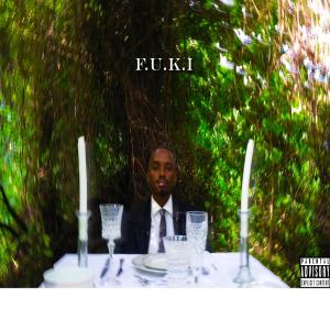 fuki的專輯F.U.K.I. (Explicit)
