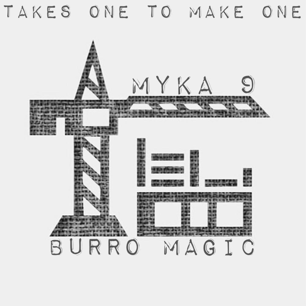 TAKES ONE TO MAKE ONE (feat. Myka 9) (Accapella)