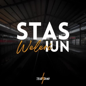 ดาวน์โหลดและฟังเพลง Stasiun Weleri พร้อมเนื้อเพลงจาก True Tama