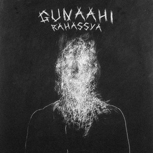 ดาวน์โหลดและฟังเพลง Gunaahi พร้อมเนื้อเพลงจาก RAHASSYA