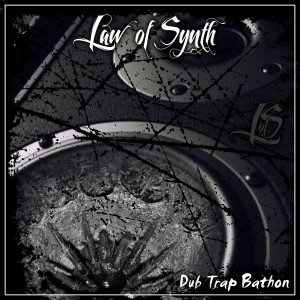 Album Dub Trap Bathon oleh Law of Synth