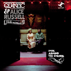 อัลบัม Look Around the Corner ศิลปิน Quantic