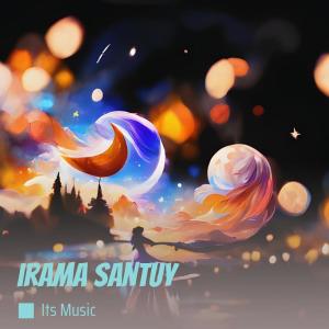 ITS MUSIC的專輯Irama Santuy