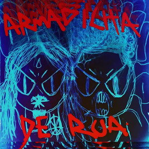 收聽D6M6NT6的Armadilha de Rua (Freestyle) (Explicit)歌詞歌曲