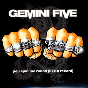 收聽Gemini Five的You Spin Me Round (Like A Record)歌詞歌曲