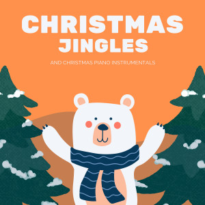 Christmas Jingles and Christmas Piano Instrumentals