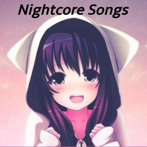 收听Dubstep的Nightcore Songs歌词歌曲