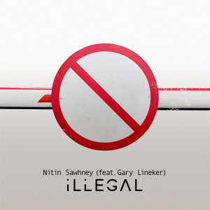 Nitin Sawhney的專輯Illegal (feat. Gary Lineker & Voices from Asha Projects)